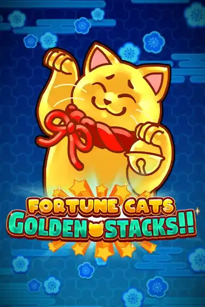 BOM88 Fortune Cats Golden Stacks!!