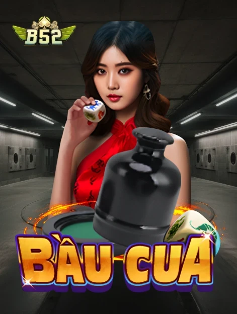 BOM88 Bầu Cua B52