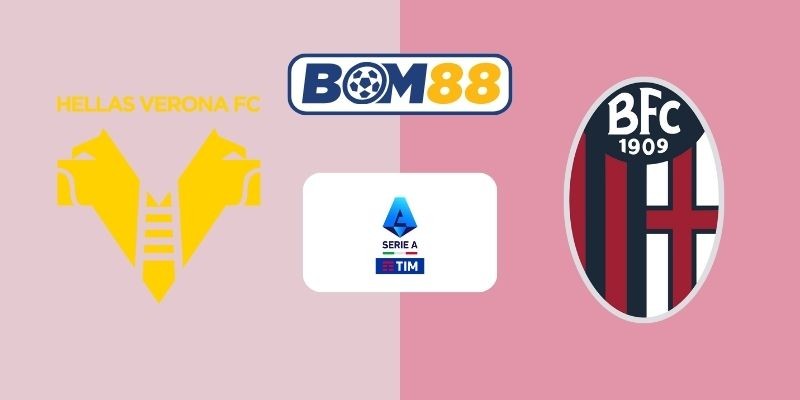 BOM88 Soi kèo Verona vs Bologna 00h30 ngày 16/01/2026 - Serie A